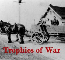 Trophies of War, 