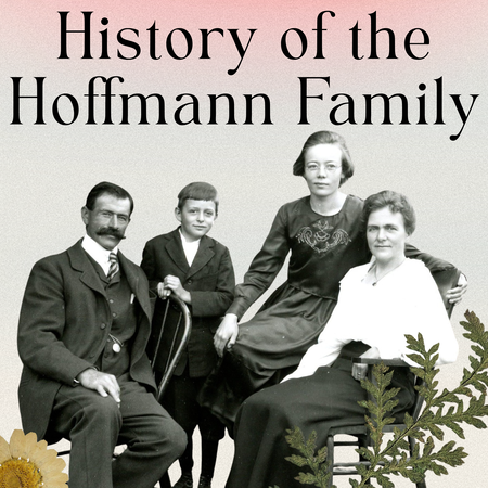 History of the Hoffmann Family, 