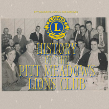 75 years of the Pitt Meadows Lions Club, 