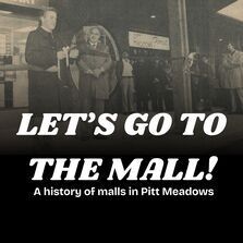 History of Malls in Pitt Meadows, 