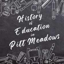 History of Education in Pitt Meadows, 