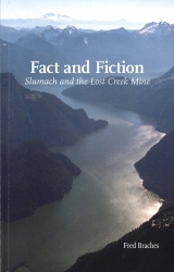 Fact and Fiction Slumach and the Lost Creek Mine